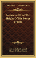 Napoleon III at the Height of His Power (1900)