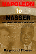 Napoleon to Nasser: The Story of Modern Egypt