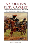 Napoleon's Elite Cavalry