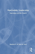 Narcissistic Leadership: Narcissus on the Couch