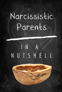 Narcissistic Parents: How To Emotionally Heal From Childhood Trauma of Narcissistic Abuse
