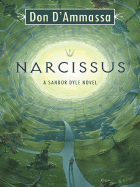 Narcissus: A Sandor Dyle Novel