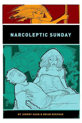 Narcoleptic Sunday - Haun, Jeremy