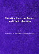 Narrating American Gender and Ethnic Identities