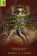 Narrating Demons, Transformative Texts: Rereading Genius in Mid-Century Modern Fictional Memoir