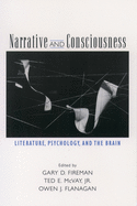 Narrative and Consciousness: Literature, Psychology and the Brain