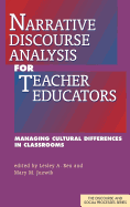 Narrative Discourse Analysis for Teacher Educators: Managing Cultural Difference in Classrooms