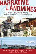 Narrative Landmines: Rumors, Islamist Extremism, and the Struggle for Strategic Influence