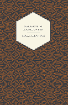 Narrative of A. Gordon Pym - Poe, Edgar Allan