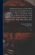 Narrative of a Second Voyage in Search of a North-west Passage, and of a Residence in the Arctic Regions During the Years 1829, 1830, 1831, 1832, 1833: V 12