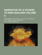 Narrative of a Voyage to New Zealand: Performed in the Years 1814 and 1815, in Company with the REV. Samuel Marsden, Volume 2