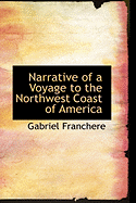 Narrative of a Voyage to the Northwest Coast of America