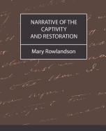 Narrative of the Captivity and Restoration