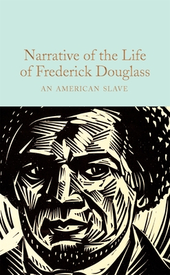 Narrative of the Life of Frederick Douglass: An American Slave - Douglass, Frederick, and Plath, Lydia (Introduction by)
