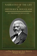 Narrative of the Life of Frederick Douglass and The Fourth of July Speech