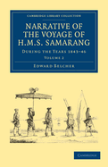 Narrative of the Voyage of HMS Samarang, during the Years 1843-46: Employed Surveying the Islands of the Eastern Archipelago