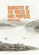 Narrative of the Wreck of HMS Porpoise