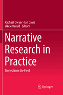 Narrative Research in Practice: Stories from the Field