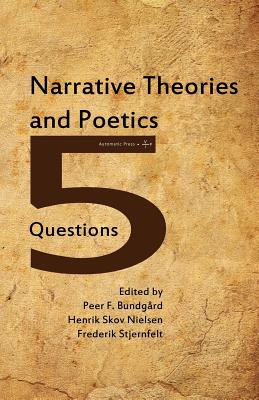 Narrative Theories and Poetics - Bundgaard, Peer F (Editor), and Skov, Henrik Skov (Editor), and Stjernfelt, Frederik (Editor)