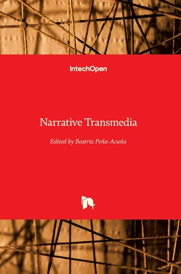 Narrative Transmedia - Pea-Acua, Beatriz (Editor)