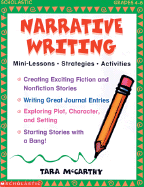 Narrative Writing: Mini-Lessons * Strategies * Activities