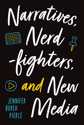 Narratives, Nerdfighters, and New Media - Burek Pierce, Jennifer