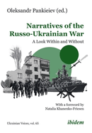 Narratives of the Russo-Ukrainian War: A Look Within and Without