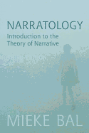 Narratology: Introduction to the Theory of Narrative