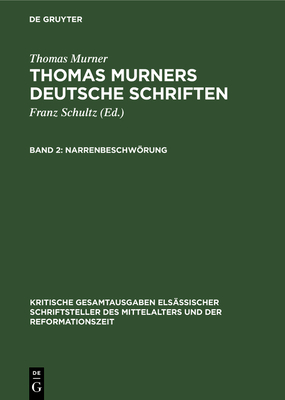 Narrenbeschwrung - Schultz, Franz (Editor), and Bebermeyer, Gustav (Contributions by), and Fuchs, Eduard (Contributions by)