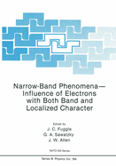 Narrow-Band Phenomena--Influence of Electrons with Both Band and Localized Character