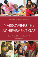 Narrowing the Achievement Gap: Schools and Parents Can Do It, 2nd Edition