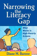 Narrowing the Literacy Gap: What Works in High-Poverty Schools