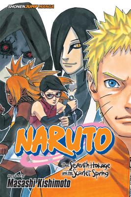 Naruto: The Seventh Hokage and the Scarlet Spring - Kishimoto, Masashi