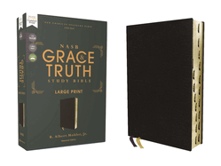 Nasb, the Grace and Truth Study Bible, Large Print, European Bonded Leather, Black, Red Letter, 1995 Text, Thumb Indexed, Comfort Print