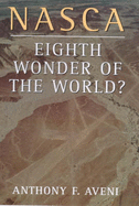 Nasca: Eighth Wonder of the World?