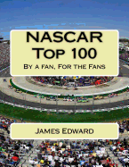 NASCAR Top 100: By a Fan, for the Fans