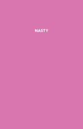 Nasty: A Dauntless Blank Book