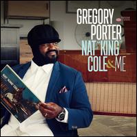 Nat "King" Cole & Me [Deluxe Edition] - Gregory Porter