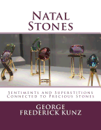 Natal Stones: Sentiments and Superstitions Connected to Precious Stones