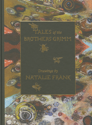 Natalie Frank: Tales of the Brothers Grimm - Frank, Natalie, and Marta, Karen (Editor), and Gilman, Claire (Text by)
