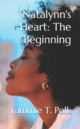 Natalynn's Heart: The Beginning