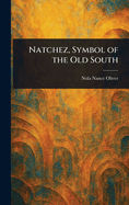 Natchez, Symbol of the Old South
