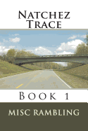 Natchez Trace: Book 1