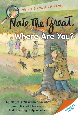 Nate the Great, Where Are You? - Sharmat, Marjorie Weinman, and Sharmat, Mitchell