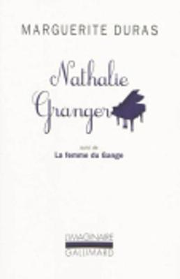 Nathalie Granger / LA Femme Du Gange - Duras, Marguerite