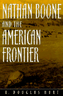 Nathan Boone and the American Frontier