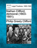 Nathan Clifford, Democrat (1803-1881)