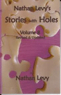 Nathan Levy's Stories With Holes Volume 8 Revised & Updated - Levy, Nathan