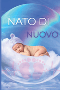 Nati di Nuovo: Scoprire l'Amore e la Salvezza Trasformativa di Dio