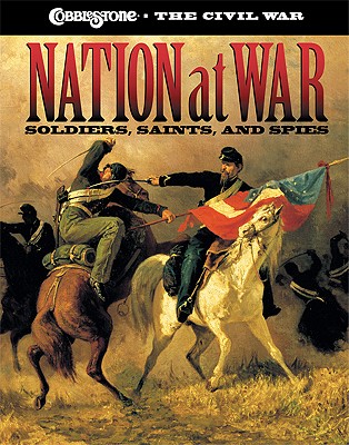 Nation at War: Soldiers, Saints, and Spies - Hale, Sarah Elder (Editor)